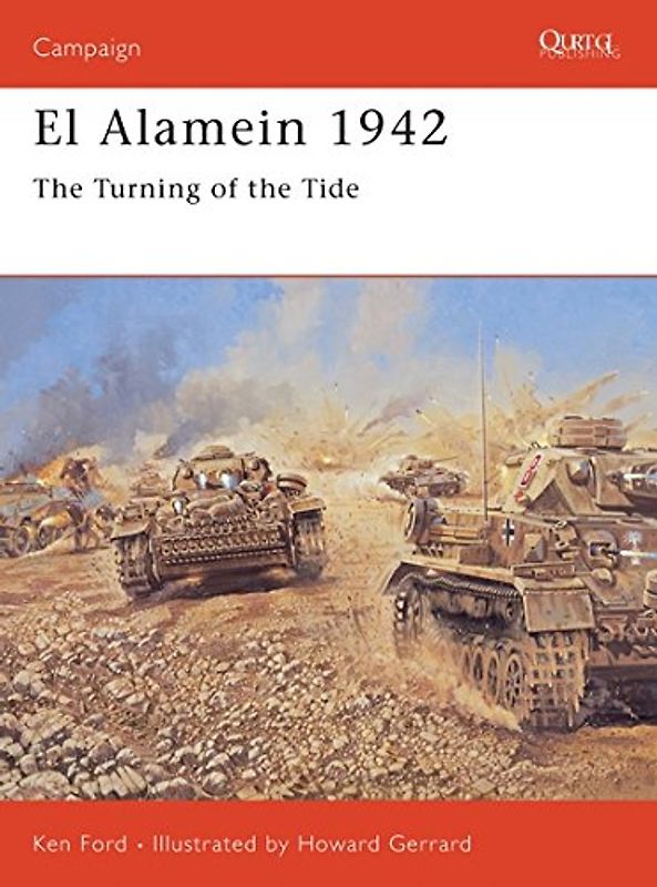 El Alamein 1942: The Turning of the Tide (Campaign) - Ken Ford