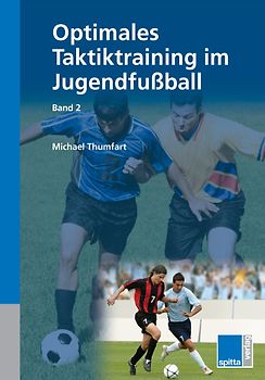 Optimales Taktiktraining im Jugendfußball
