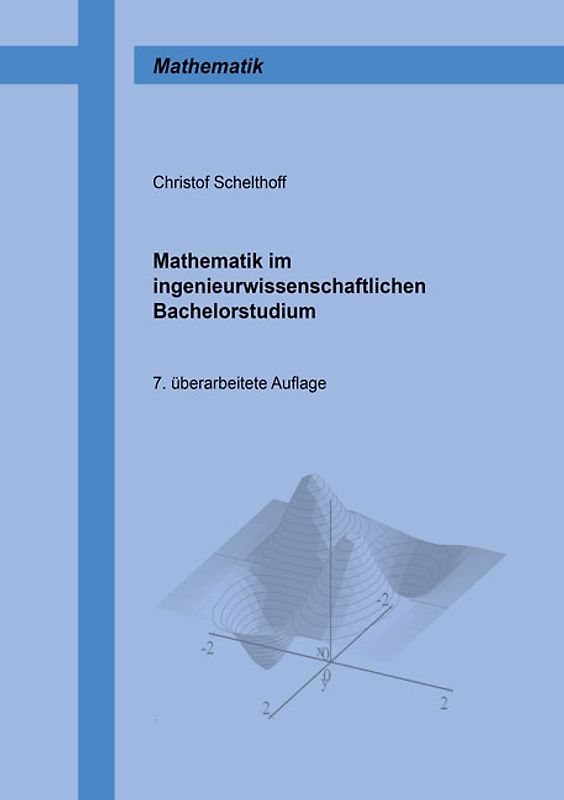 Mathematik im ingenieurwissenschaftlichen Bachelorstudium