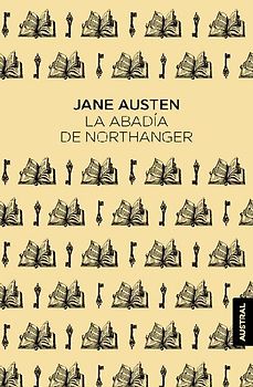 La Abadía de Northanger (Novela) / Northanger Abbey (a Novel)