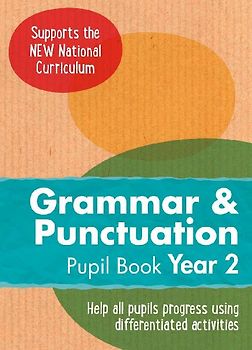 Year 2 Grammar and Punctuation Pupil Book