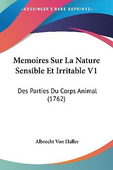 Memoires Sur La Nature Sensible Et Irritable V1