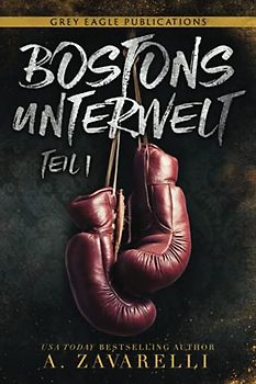 Bostons Unterwelt: Teil eins