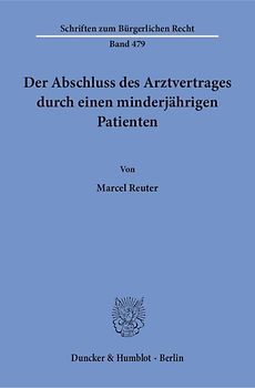 Der Abschluss des Arztvertrages durch einen minderjährigen Patienten.