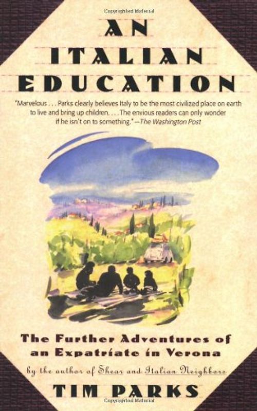 Italian Education: The Further Adventures of an Expatriate in Verona