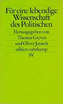 Für eine lebendige Wissenschaft des Politischen