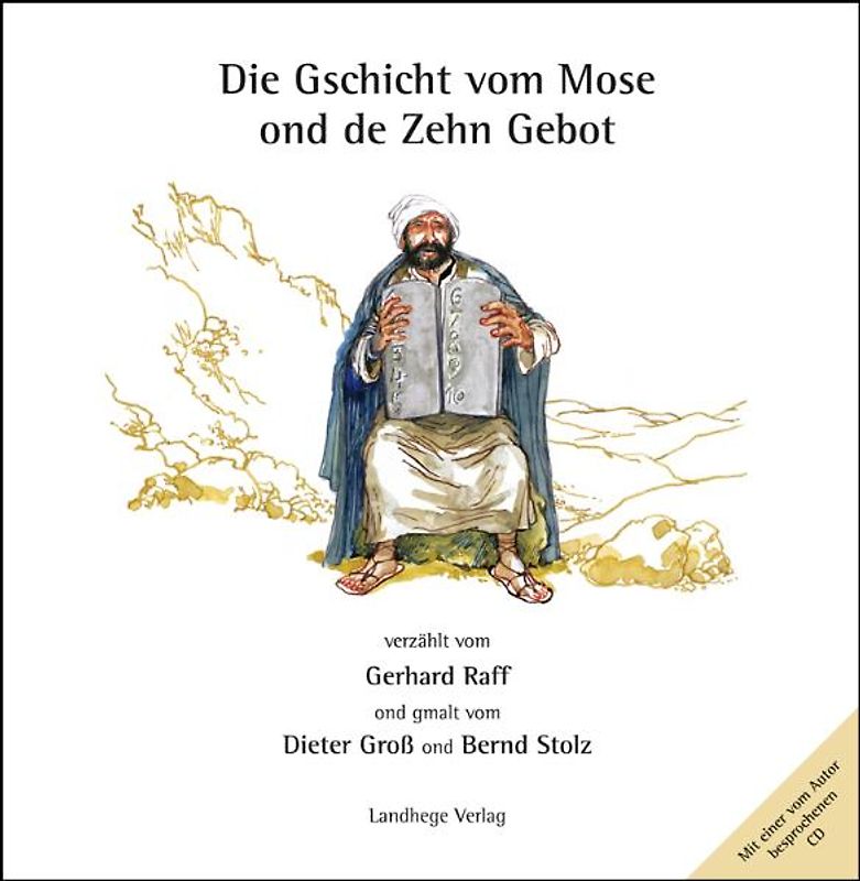 Die Gschicht vom Mose ond de Zehn Gebot
