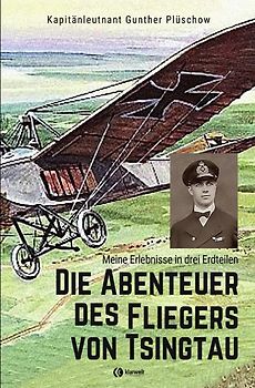 Die Abenteuer des Fliegers von Tsingtau