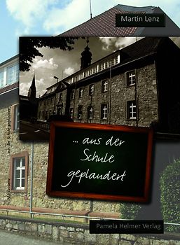 ... aus der Schule geplaudert