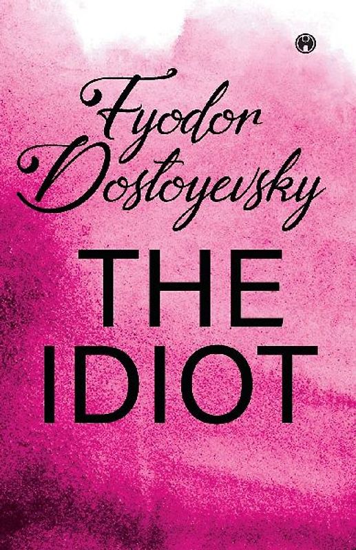 THE IDIOT