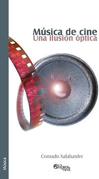 Musica de Cine. Una Ilusion Optica
