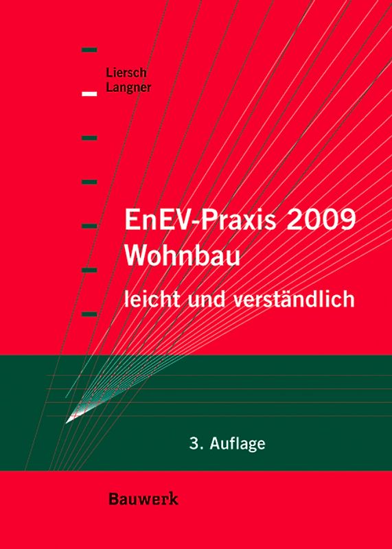 EnEV-Praxis 2009 Wohnbau. leicht und verständlich