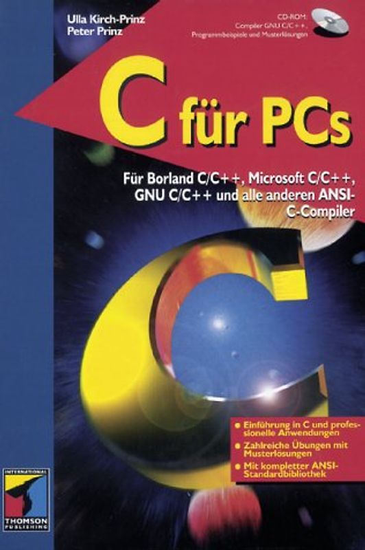 C für PCs. Für Borland C/C++, MS C/C++, GNU C/C++ und alle anderen ANSI-C-Compiler