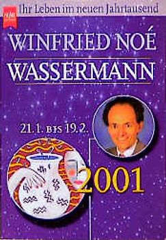 Wassermann 2001. Ihr Leben im neuen Jahrtausend