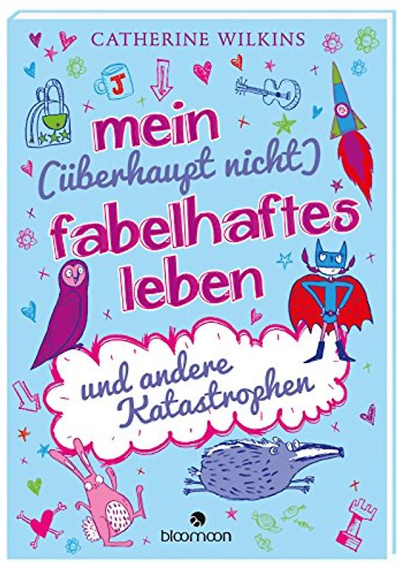 Mein (überhaupt nicht) fabelhaftes Leben und andere Katastrophen