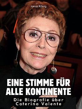 Die Biografie über Caterina Valente