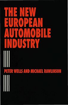 The New European Automobile Industry