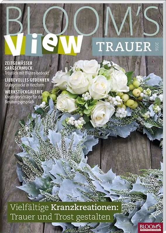 BLOOM's VIEW Trauer 2016