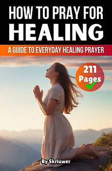 How to Pray for Healing