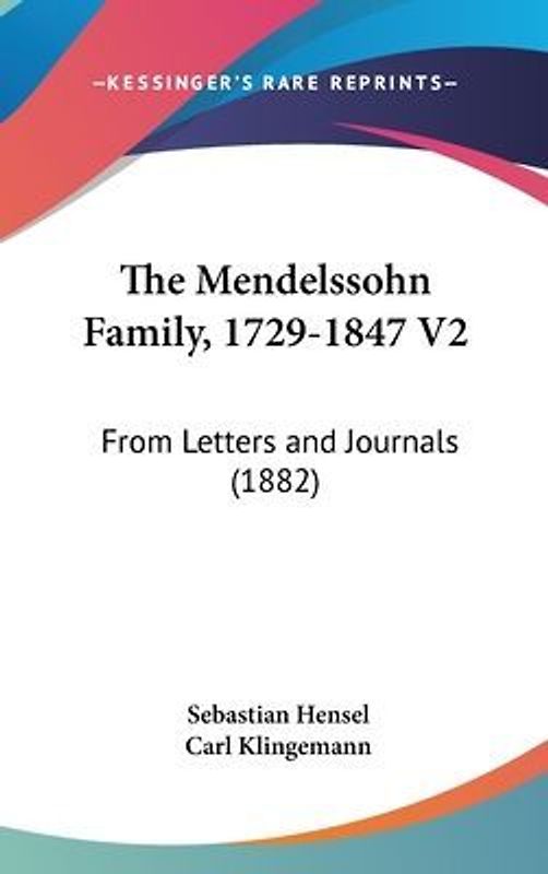 The Mendelssohn Family, 1729-1847 V2