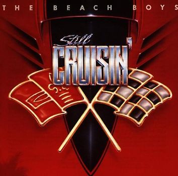 the Beach Boys - Still Cruisin'