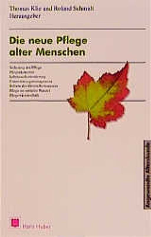 Die neue Pflege alter Menschen