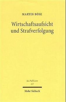 Wirtschaftsaufsicht und Strafverfolgung