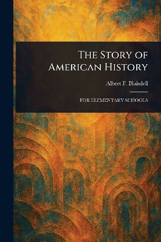 The Story of American History