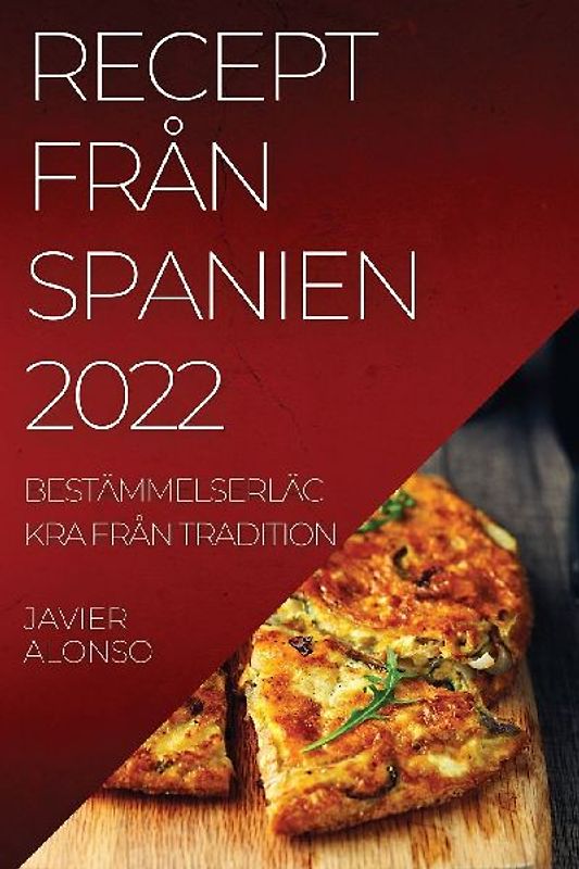 RECEPT FRÅN SPANIEN 2022