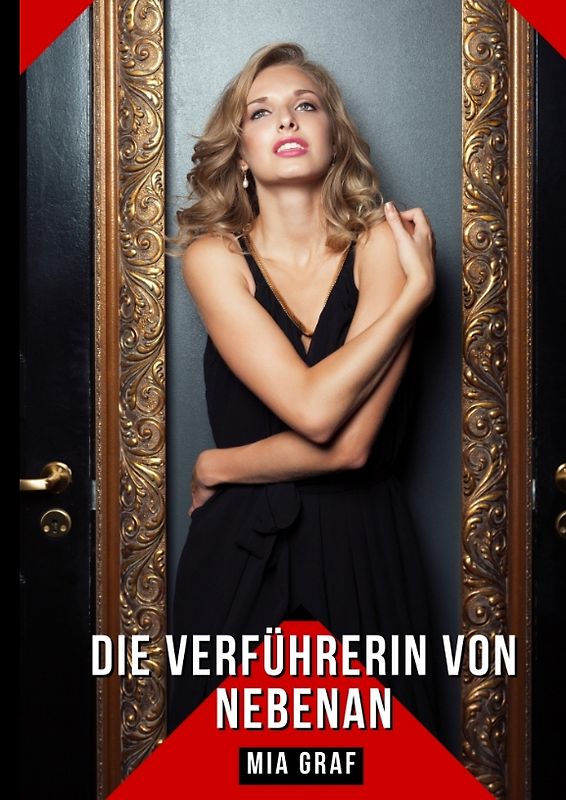 Die Verführerin von nebenan