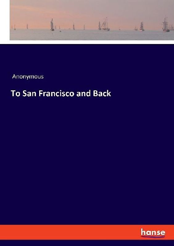 To San Francisco and Back