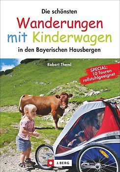 Die schönsten Wanderungen mit Kinderwagen