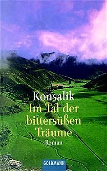 Im Tal der bittersüssen Träume