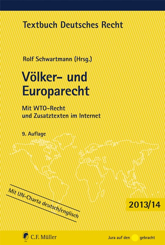 Völker- und Europarecht. Mit WTO-Recht und Zusatztexten im Internet