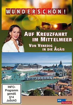 Wunderschön! - Auf Kreuzfahrt im Mittelmeer: Von Venedig in die Ägais DVD