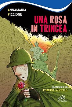 Una rosa in trincea