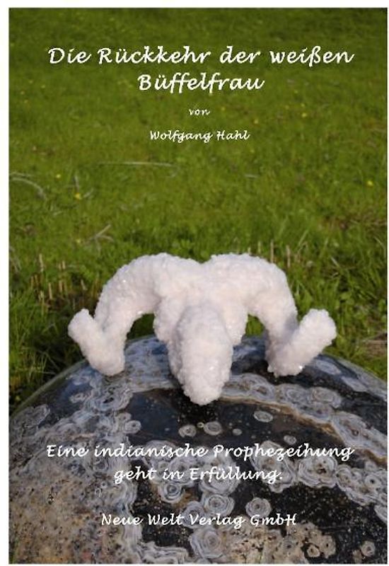 Die Rückkehr der weissen Büffelfrau
