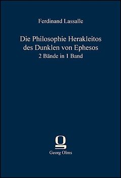Die Philosophie Herakleitos des Dunklen von Ephesos
