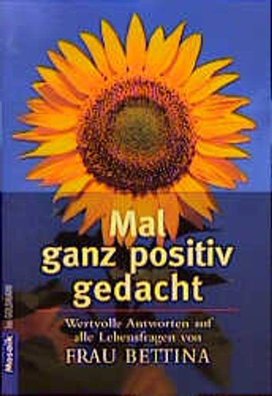 Mal ganz positiv gedacht
