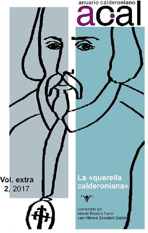 Anuario calderoniano 2 : la "querella calderoniana"