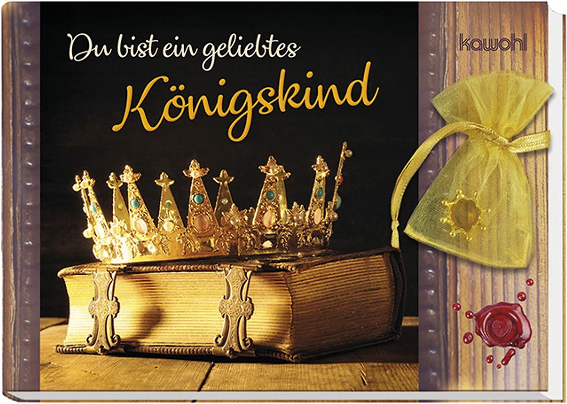 Du bist ein geliebtes Königskind