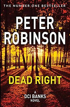Dead Right (The Inspector Banks series, 9, Band 9)