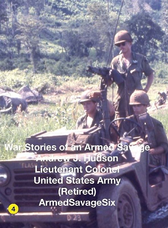 War Stories of an Armed Savage Part 4 HARDCOVER