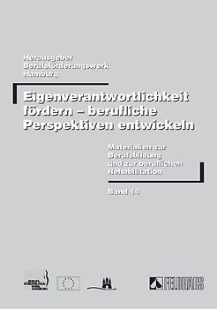 Eigenverantwortlichkeit fördern - berufliche Perspektiven entwickeln