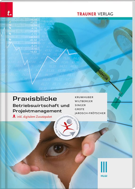 Praxisblicke - Betriebswirtschaft und Projektmanagement III HLW inkl. digitalem Zusatzpaket