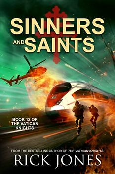 Sinners and Saints (The Vatican Knights Series, Band 12)