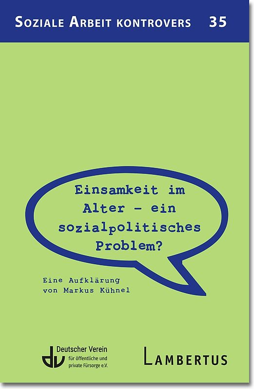 Einsamkeit im Alter – ein sozialpolitisches Problem?