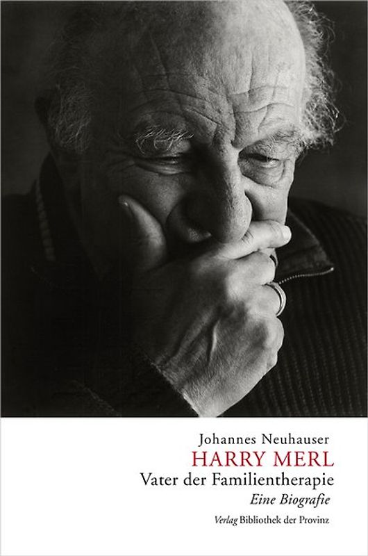 Harry Merl – Vater der Familientherapie