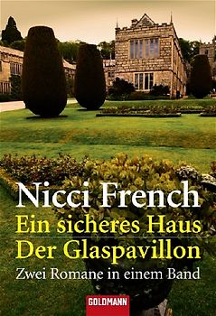 Ein sicheres Haus /Der Glaspavillon