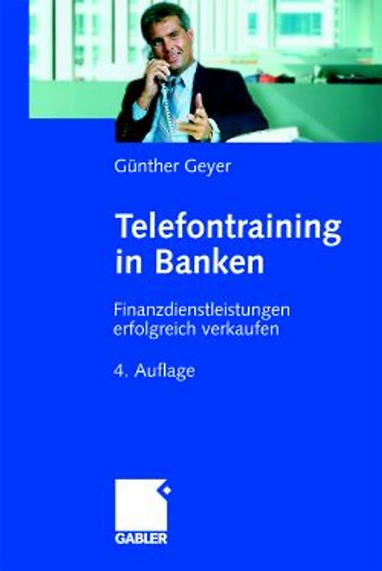 Telefontraining in Banken. Finanzdienstleistungen erfolgreich verkaufen